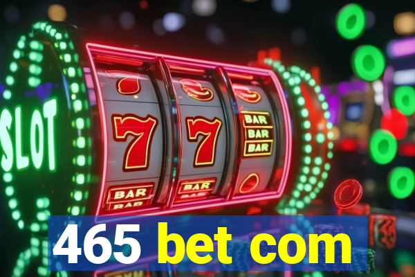 465 bet com